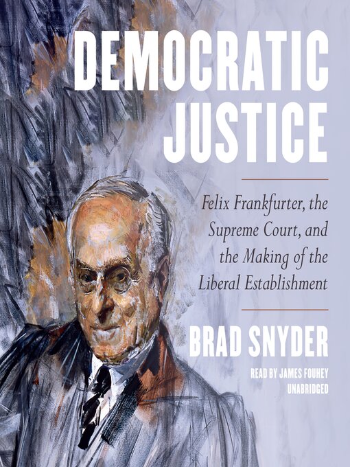 Title details for Democratic Justice by Brad Snyder - Available
